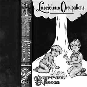 Barren Nieces - Lascivious Occupations