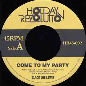 Black Joe Lewis / Mountain Mocha Kilimanjaro - Come To My Party / タイム・イズ・デッド