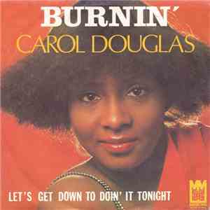 Carol Douglas - Burnin'