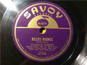Charlie Parker - Billies Bounce / Now's The Time