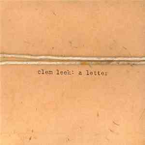 Clem Leek - A Letter