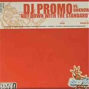 DJ Promo vs. Unknow - Not Down With The Standard