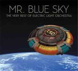 Electric Light Orchestra - Mr. Blue Sky (The Very Best Of Electric Light Orchestra)