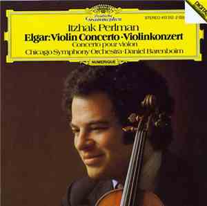 Elgar, Itzhak Perlman, Chicago Symphony Orchestra, Daniel Barenboim - Violin Concerto • Violinkonzert