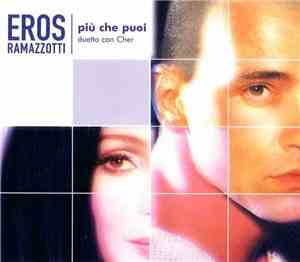 Eros Ramazzotti Duetto Con Cher - Più Che Puoi