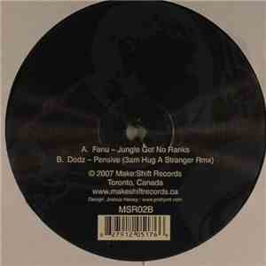 Fanu / Dodz - Jungle Got No Ranks / Pensive (3am Hug A Stranger Rmx)
