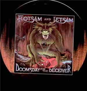 Flotsam And Jetsam - Doomsday For The Deceiver