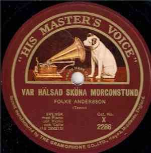 Folke Andersson  - Var Hälsad Sköna Morgonstund