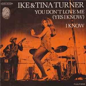 Ike & Tina Turner - You Don't Love Me (Yes I Know) / I Know