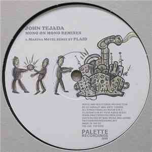 John Tejada - Mono On Mono (Remixes)