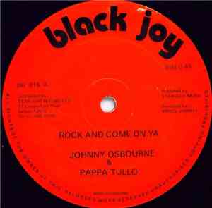 Johnny Osbourne & Pappa Tullo - Rock And Come On Ya