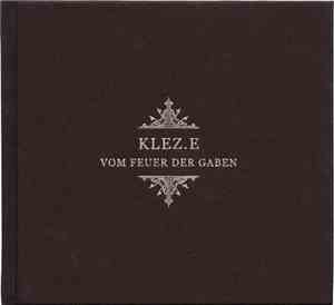 Klez.e - Vom Feuer Der Gaben