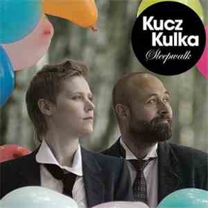 Kucz / Kulka - Sleepwalk