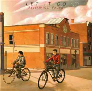 Let It Go  - Reclaiming Youth