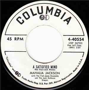 Mahalia Jackson With The Falls-Jones Ensemble And The Jack Halloran Singers - A Satisfied Mind / The Bible Tells Me So