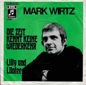 Mark Wirtz - Die Zeit Kennt Keine Wiederkehr