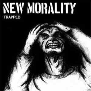 New Morality - Trapped