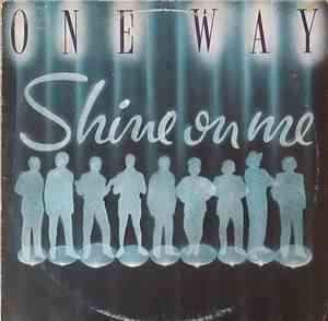 One Way - Shine On Me
