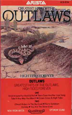 Outlaws - Greatest Hits Of The Outlaws, High Tides Forever