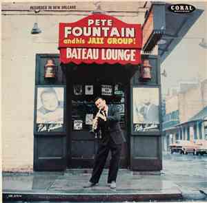 Pete Fountain - At The Bateau Lounge