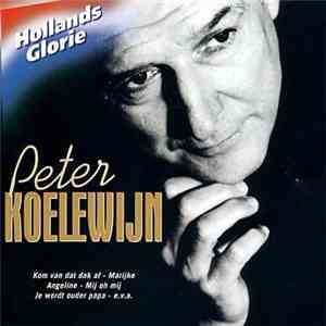 Peter Koelewijn - Hollands Glorie