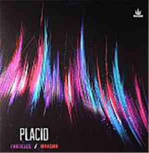 Placid  - Particles / Invasion
