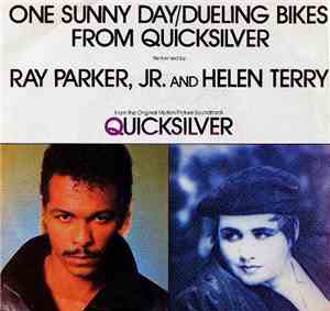 Ray Parker, Jr. and Helen Terry - One Sunny Day / Dueling Bikes From Quicksilver