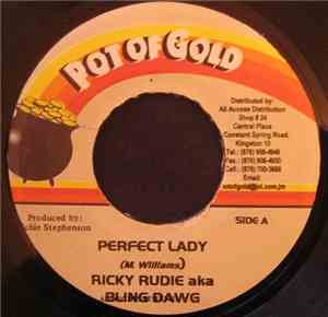 Ricky Rudie Aka Bling Dawg / Nitty Kutchie - Perfect Lady / Do Or Die