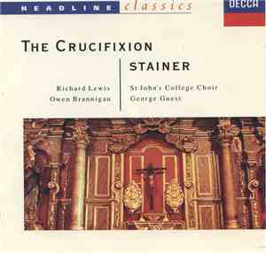 Stainer, St. John's College Choir, Guest - The Crucifiction