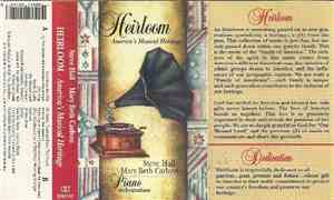 Steve Hall , Mary Beth Carlson - Heirloom: America's Musical Heritage