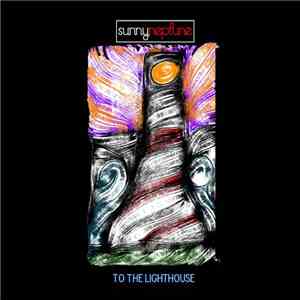 Sunny Neptune - To The Lighthouse