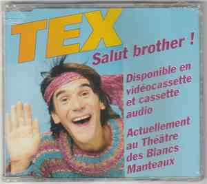 Tex  - Salut Brother!