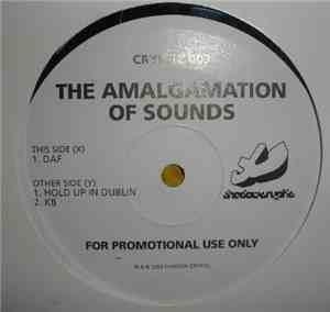 The Amalgamation Of Soundz - D.A.F. / Hold Up In Dublin / KB