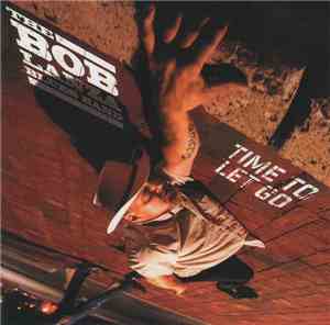 The Bob Lanza Blues Band - Time To Let Go