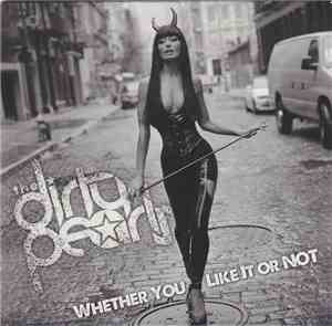 The Dirty Pearls - Whether You Like It Or Not