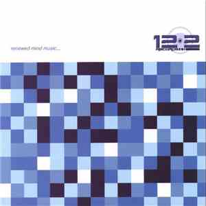 Various - 12:2 Records Compilation Renewed Mind Music...