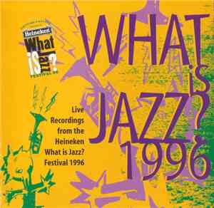 Various - What Is Jazz? Festival 1996