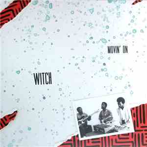 Witch  - Movin' On