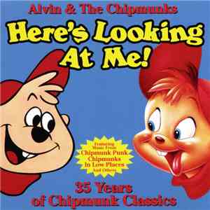 Alvin & The Chipmunks - Here's Looking At Me!