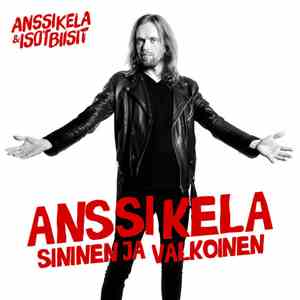Anssi Kela - Sininen Ja Valkoinen