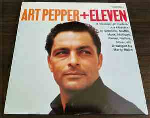 Art Pepper - Art Pepper + Eleven (Modern Jazz Classics)