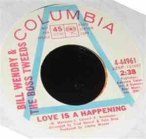 Bill Wendry & The Boss Tweeds - Love Is A Happening / Heartache Line