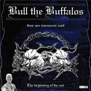 Bull The Buffalos - Live On Samurai Soil