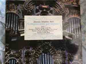 Carl Weinrich / Johannes Sebastian Bach - Composizioni per organo VOL. I