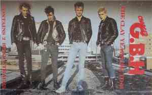 Charged G.B.H - The Clay Years - 1981 To 84