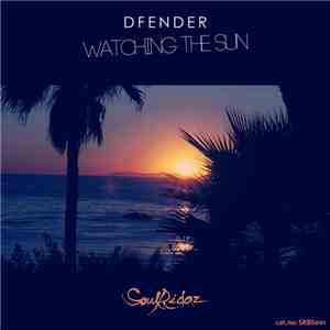Dfender - Watching The Sun