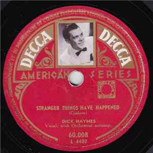 Dick Haymes - Stranger Things Have Happened / Je Vous Aime