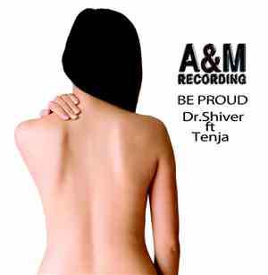 Dr. Shiver Ft. Tenja - Be Proud