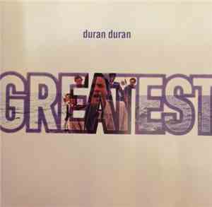 Duran Duran - Greatest
