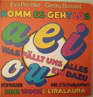 Eva Rechlin, Georg Bossert - Komm Es Geht Los